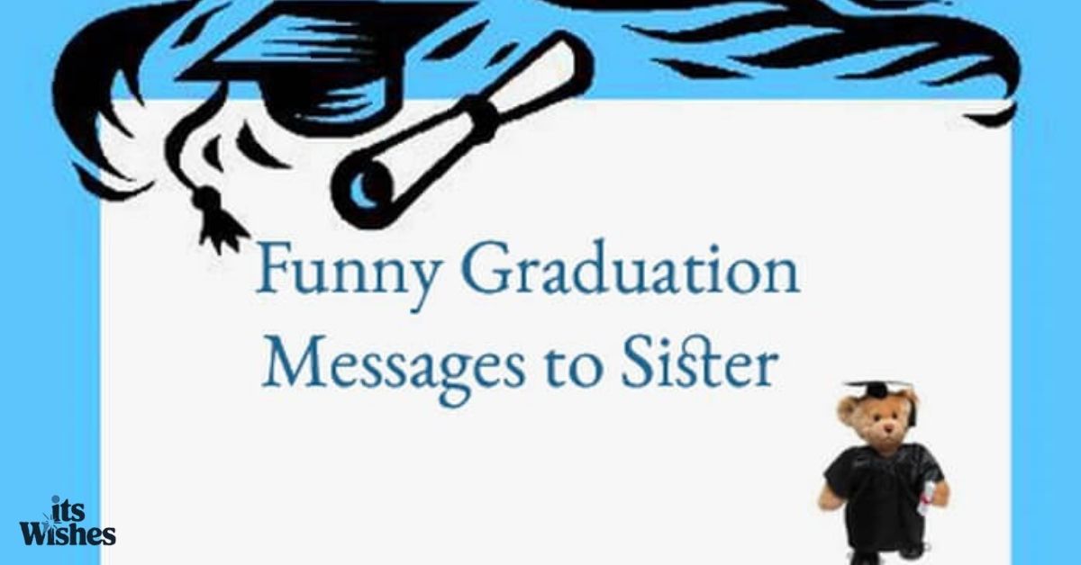 Funny Graduation Messages for Daughter
