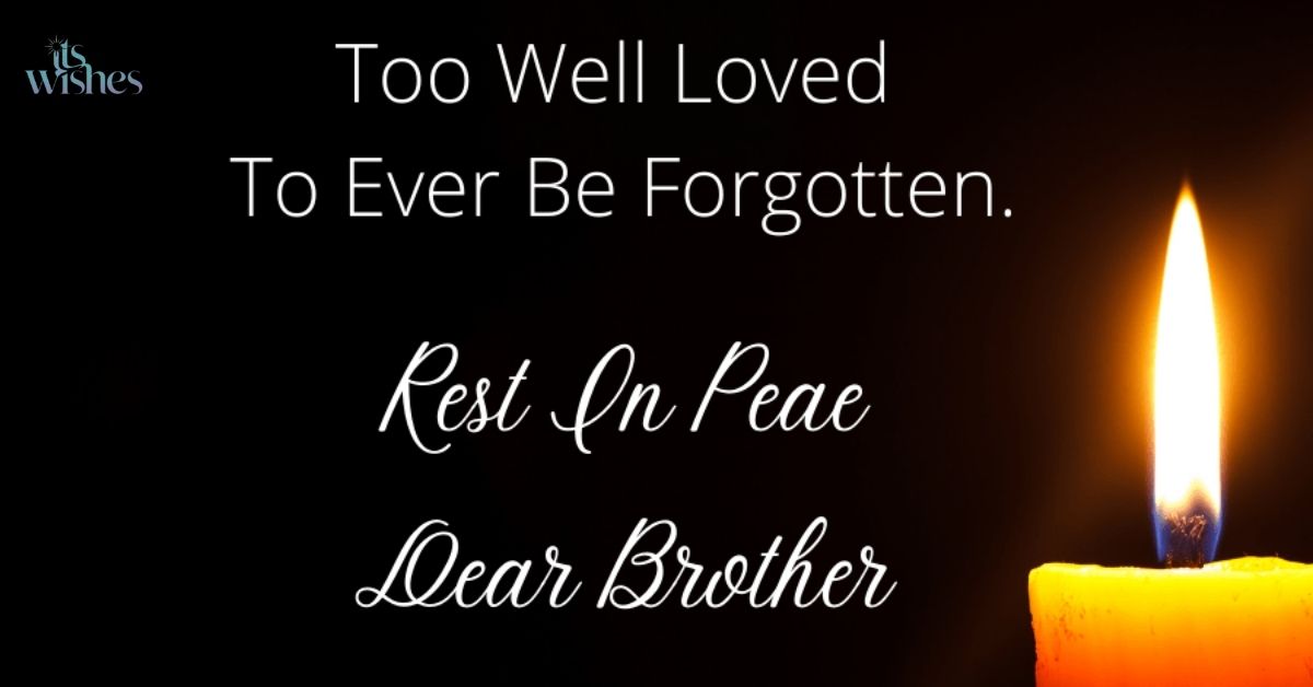 Rest in Peace, My Brother Messages