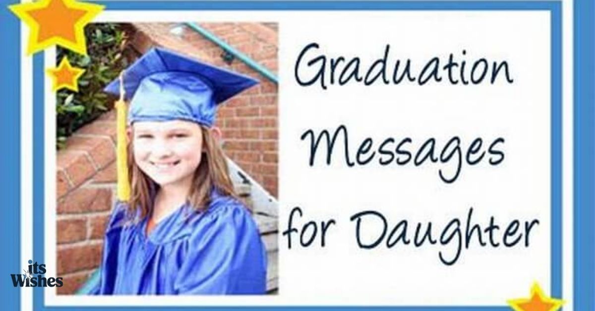 Inspirational Graduation Messages for Daughter