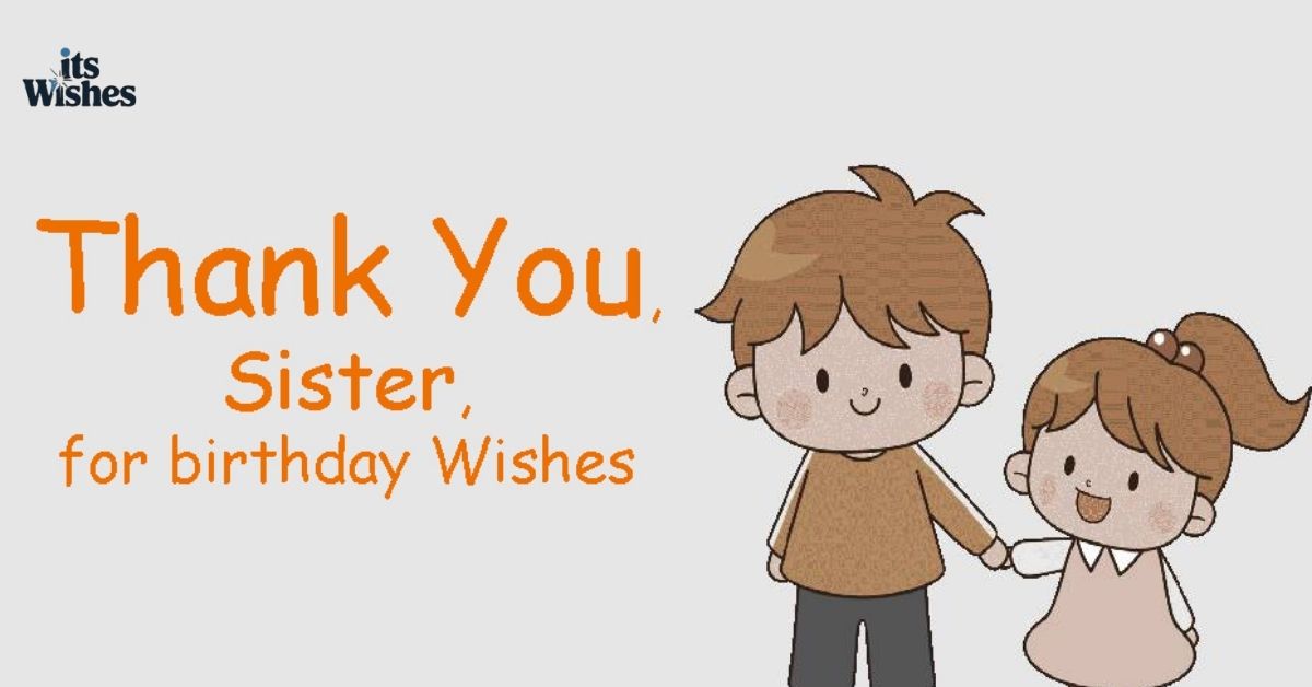 Sincere Thank You Messages for Sister