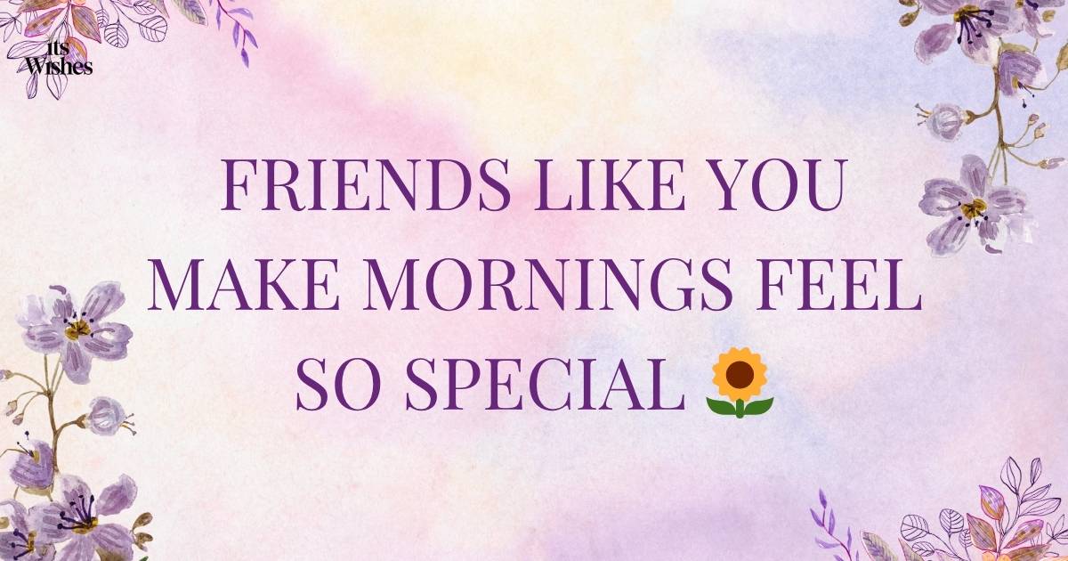 good-morning-message-for-a-friend