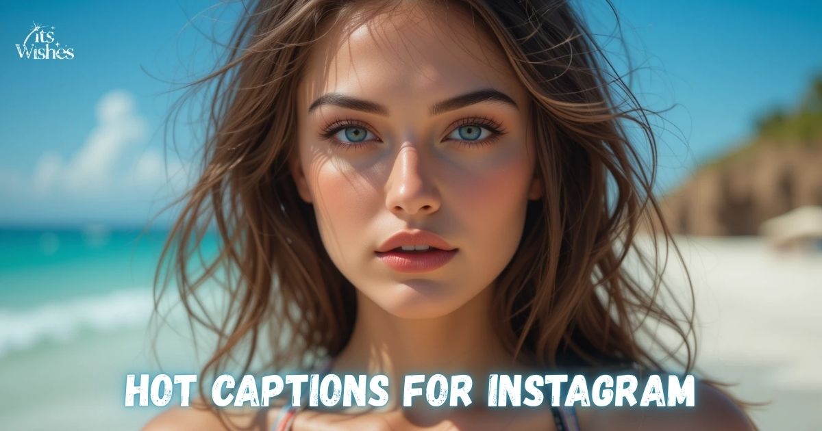 Hot Captions for Instagram